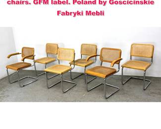 Lot 289 Set 6 Marcel Breuer style Cesca chairs. GFM label. Poland by Goscicinskie Fabryki Mebli