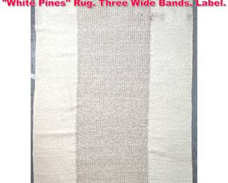 Lot 297 8 X 12 CARL HANSEN and SONS White Pines Rug. Three Wide Bands. Label. 