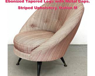 Lot 333 Swivel MCM Saucer Lounge Chair. Ebonized Tapered Legs with Metal Caps. Striped Upholstery. Italian M