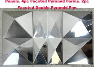 Lot 258 6 Chromed Finish Modernist Acrylic Panels. 4pc Faceted Pyramid Forms. 2pc Faceted Double Pyramid Pan
