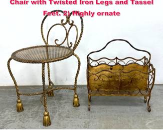 Lot 277 2pc Italian Gilt Iron. 1 Low Vanity Chair with Twisted Iron Legs and Tassel Feet. 2 Highly ornate 
