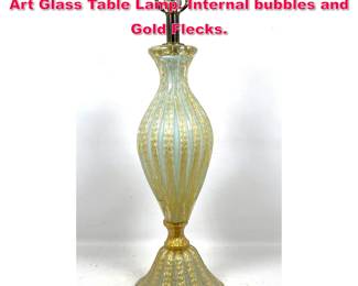 Lot 225 Barovier and Toso Attributed Murano Art Glass Table Lamp. Internal bubbles and Gold Flecks. 
