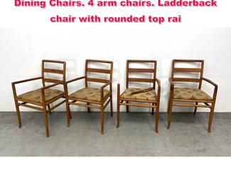 Lot 250 Set 4 Robsjohn Gibbings Modernist Dining Chairs. 4 arm chairs. Ladderback chair with rounded top rai