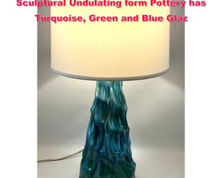 Lot 163 Salt Water Taffy Table Lamp. Sculptural Undulating form Pottery has Turquoise, Green and Blue Glaz