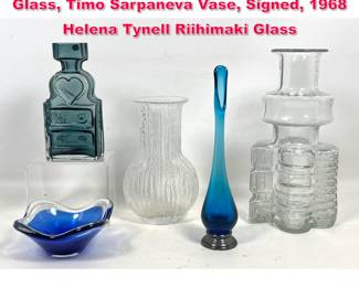 Lot 457 5pcs Vintage Scandinavian Art Glass, Timo Sarpaneva Vase, Signed, 1968 Helena Tynell Riihimaki Glass