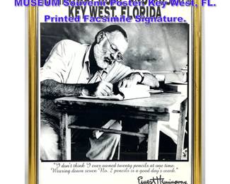 Lot 850 Ernest HEMINGWAY HOME and MUSEUM Souvenir Poster. Key West, FL. Printed Facsimile Signature. 
