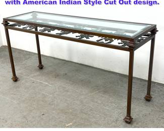 Lot 739 Heavy Iron and Glass Console Table with American Indian Style Cut Out design. 