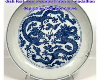 Lot 1016 Chinese blue and white porcelain dish features a central interior medallion depicting two fiveclawe