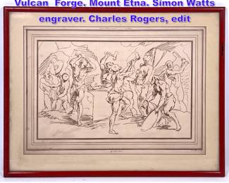 Lot 1063 Antique Engraving. Cyclopes at Vulcan Forge. Mount Etna. Simon Watts engraver. Charles Rogers, edit