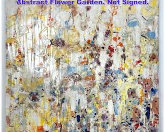 Lot 944 Modernist Contemporary Painting. Abstract Flower Garden. Not Signed. 
