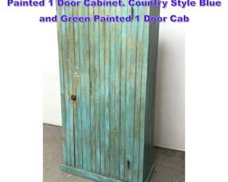 Lot 1130 Country Style Blue and Green Painted 1 Door Cabinet. Country Style Blue and Green Painted 1 Door Cab