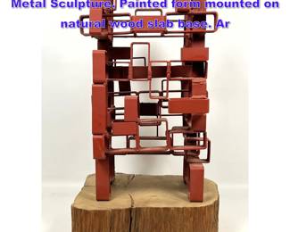 Lot 610 JOSEPH SELTZER Industrial Welded Metal Sculpture. Painted form mounted on natural wood slab base. Ar