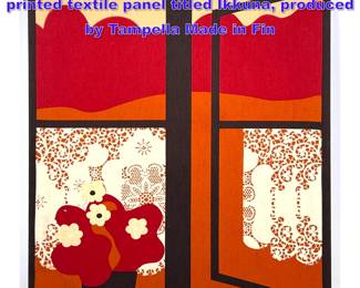 Lot 937 Vintaged Finnish Modern screenprinted textile panel titled Ikkuna, produced by Tampella Made in Fin