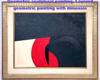 Lot 710 Saito Mixed Media Painting. Geometric sculptural painting, Layered geometric painting with dimensio