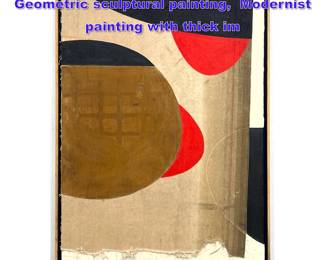 Lot 711 Saito Mixed Media Collage Painting. Geometric sculptural painting, Modernist painting with thick im