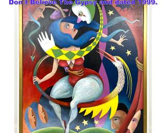 Lot 726 Donna Miska Painting on Canvas. Don t Believe The Gypsy and dated 1999. 