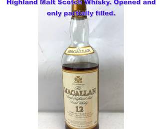Lot 1174 The Macallan 12 Year Old Single Highland Malt Scotch Whisky. Opened and only partially filled. 