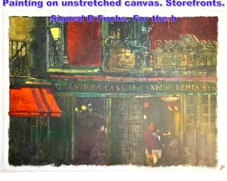 Lot 1044 BERNARD Bernie FUCHS Original Painting on unstretched canvas. Storefronts. Signed B Fuchs. For the b