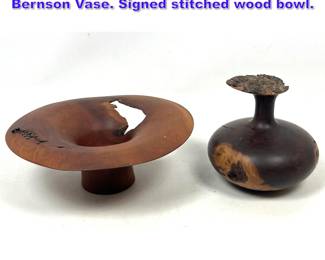 Lot 765 2pcs Artisan Woodworker Vessels. Bernson Vase. Signed stitched wood bowl. 
