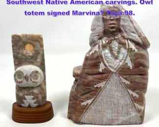 Lot 1101 2pc signed, carved alabaster Southwest Native American carvings. Owl totem signed Marvina Toya 98. 
