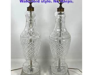 Lot 1151 Pair Crystal Table Lamps. Waterford style. No Harps. 