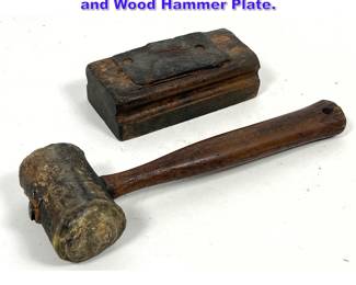 Lot 976 Antique Leather Mallet with Metal and Wood Hammer Plate. 