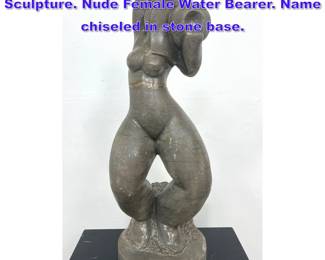 Lot 675 Signed HEPING Carved Stone Sculpture. Nude Female Water Bearer. Name chiseled in stone base. 