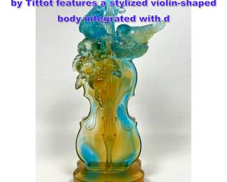 Lot 801 Contemporary cast glass sculpture by Tittot features a stylized violinshaped body integrated with d