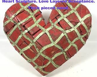 Lot 842 Kathryn Arnett Wood and Metal Heart Sculpture. Love Layered Acceptance. Thick pieced wood. 