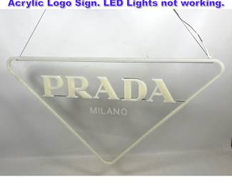 Lot 657 PRADA Milano Advertising Sign. Acrylic Logo Sign. LED Lights not working. 