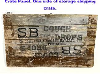 Lot 1064 S.B. Cough Drops Stenciled Wood Crate Panel. One side of storage shipping crate. 