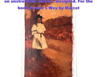 Lot 1036 MALCOM LIEPKE Original Painting on unstretched canvas. Unsigned. For the book Swann s Way by Marcel 