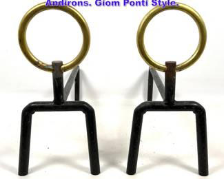 Lot 607 Pair Brass and Iron Fireplace Andirons. Giom Ponti Style. 