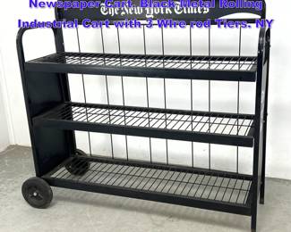 Lot 875 NEW YORK TIMES Vintage Newspaper Cart. Black Metal Rolling Industrial Cart with 3 WIre rod Tiers. NY