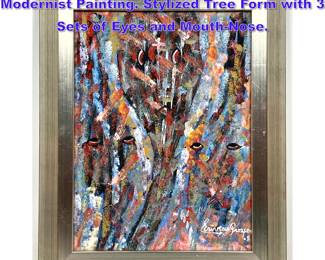 Lot 728 ERIVEAU PROSPER Abstract Modernist Painting. Stylized Tree Form with 3 Sets of Eyes and MouthNose. 