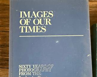 Images of Our Times: Sixty Years of Photography from the Los Angeles Times