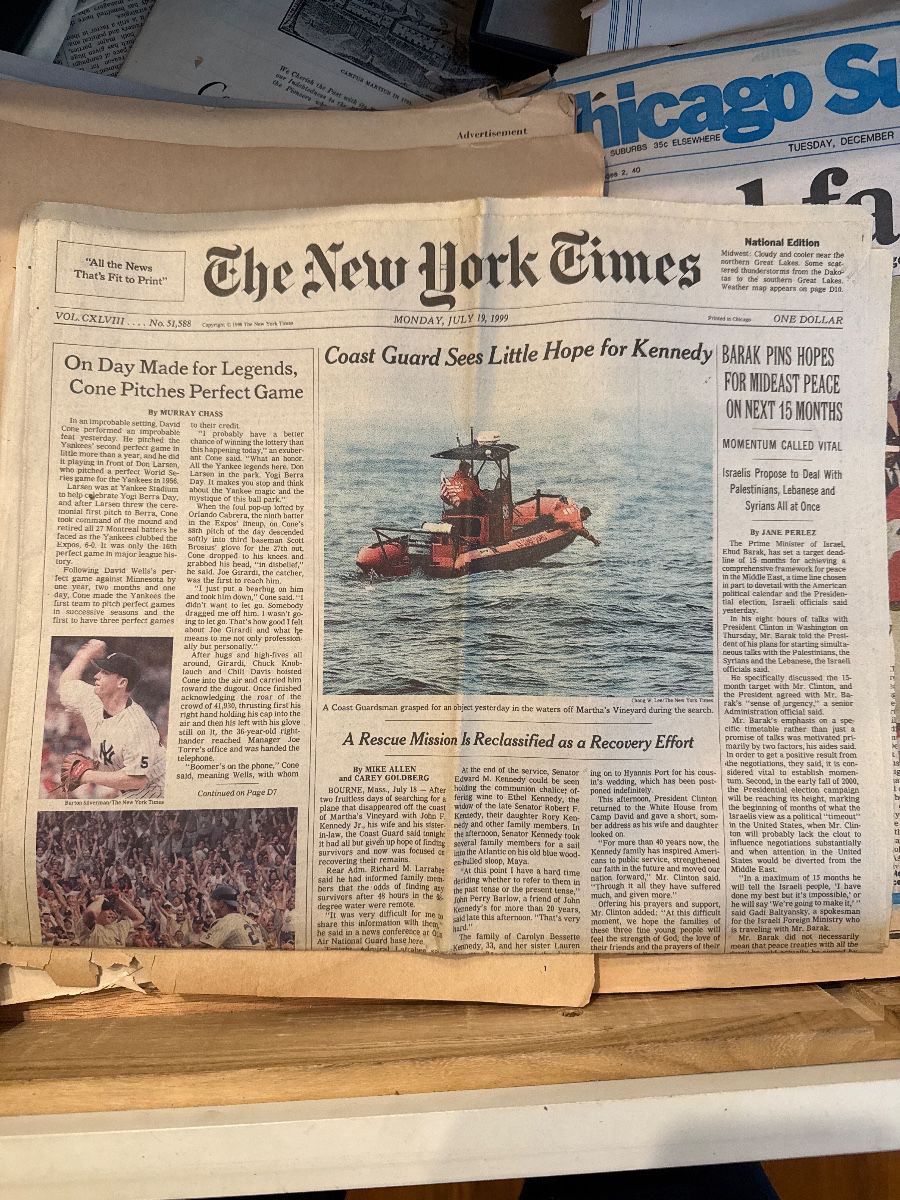 Publication: The New York Times  Date: Monday, July 19, 1999 (Vol. CXLVIII, No. 51,588),David Cone’s perfect game against the Expos; the search for John F. Kennedy Jr.’s missing plane off Martha's Vineyard; Ehud Barak’s Mideast peace efforts. 
