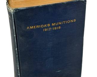 WWI America's Munitions 1917-1918 Official Report Benedict Crowell Book 1919 GPO