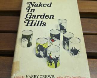 Harry Crews Signed "Naked In Garden Hills" Book