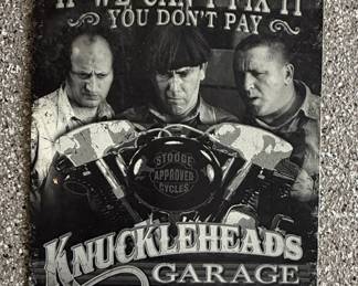 Knuckleheads Garage The Three Stooges Metal Sign