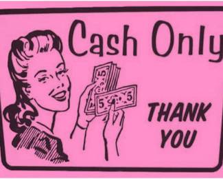 CASH ONLY