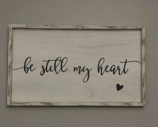 Wooden "Be Still My Heart" Wall Sign