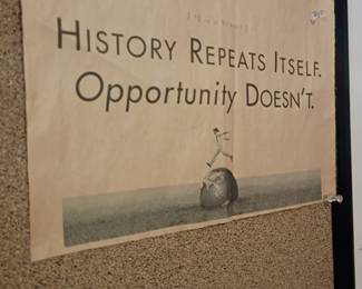 "History Repeats Itself. Opportunity Doesn't" motivational print