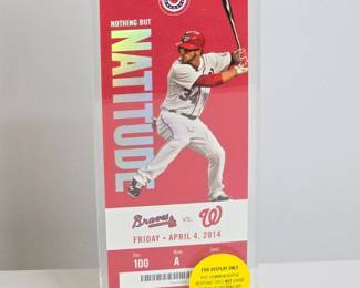Washington Nationals Nothing But Natitude Opening Day Ticket Display