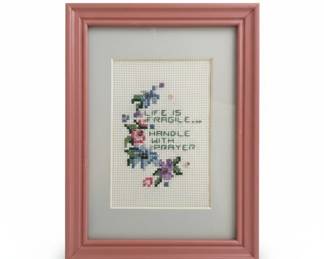Framed Cross-Stitch "Life is Fragile... Handle with Prayer"