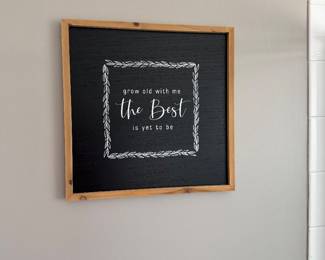"Grow Old With Me" farmhouse-style wooden wall sign 