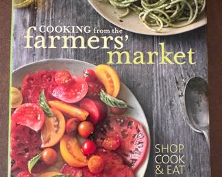 Williams-Sonoma Cooking From The Farmer's Market Cookbook. 