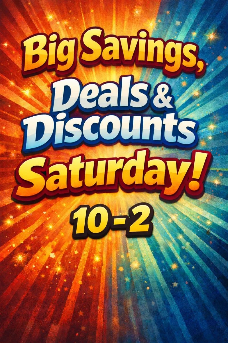 Saturday Discounts, Savings + BIG Deals
