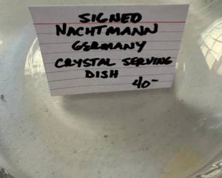	#40		Signed Nachtmann Germany crystal serving dish.	 $ 40.00 																							