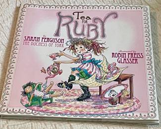 "TEA FOR RUBY"  - SARAH FERGUSON, DUCHESS OF YORK